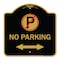 Signmission No Parking No Parking & Arrow Pointing Left & Right Heavy-Gauge Alum Sign, 18" x 18", BG-1818-23819 A-DES-BG-1818-23819 - alternate 1
